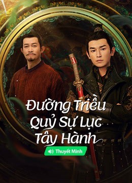 Xem phim Đường Triều Quỷ Sự Lục 2: Tây Hành